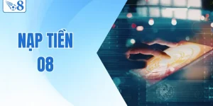 Nạp Tiền O8 - Hướng Dẫn Thao Tác Cụ Thể, Chi Tiết 2026